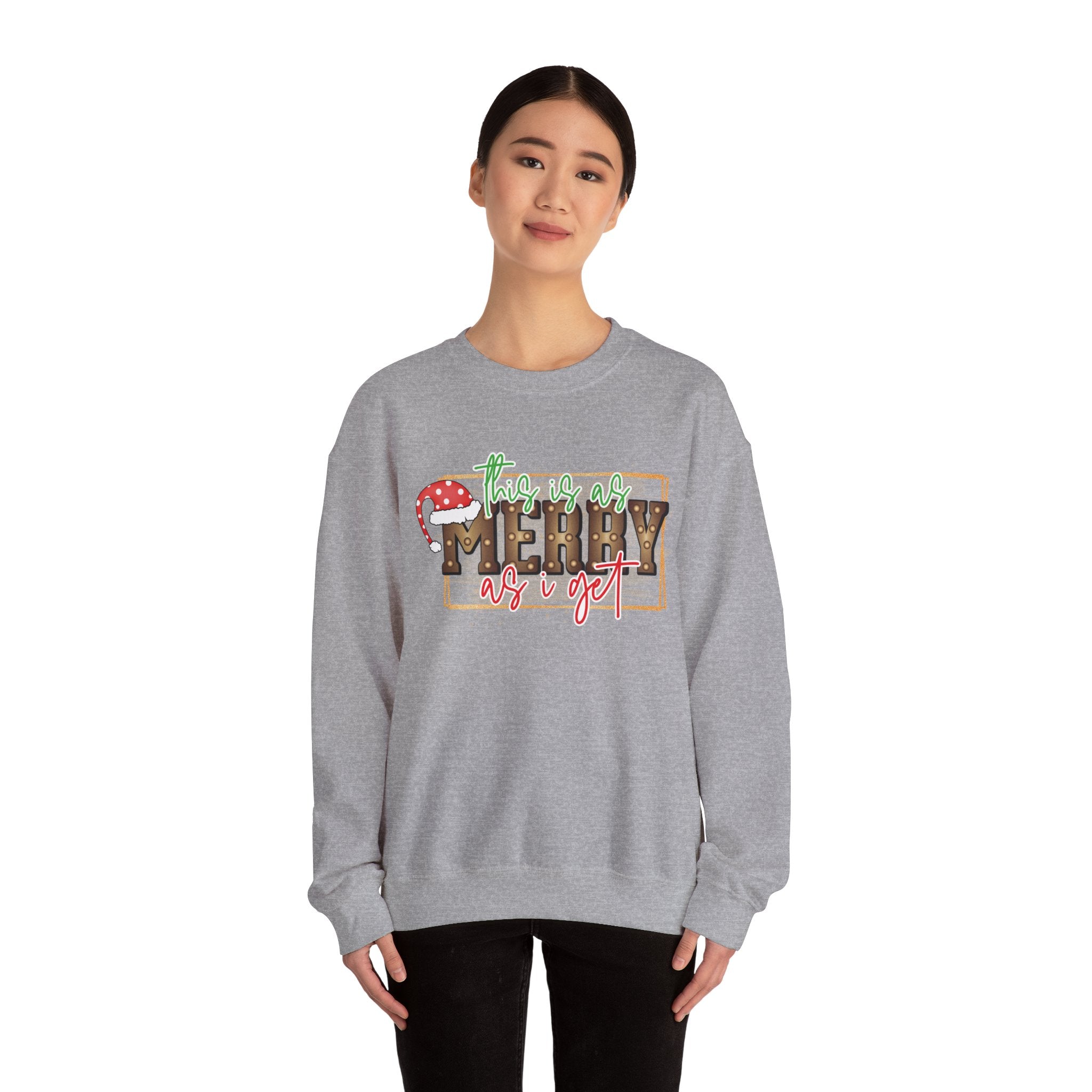 Christmas Crewneck Sweatshirt - Merry as I Get Design