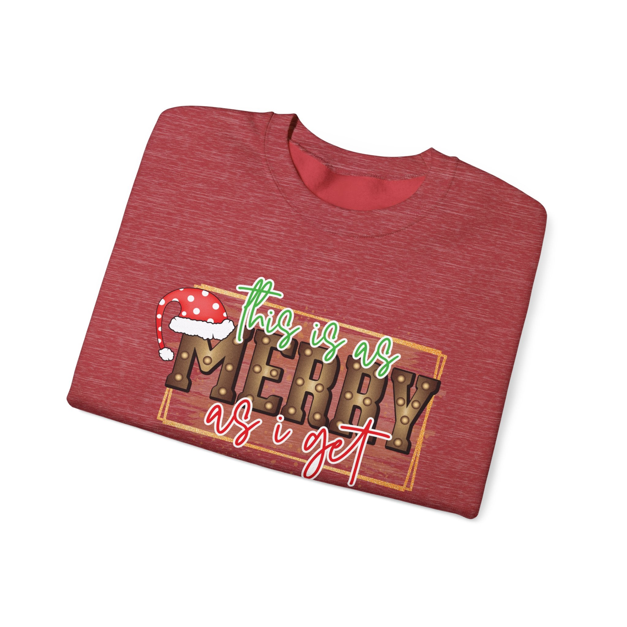 Christmas Crewneck Sweatshirt - Merry as I Get Design