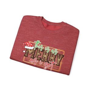 Christmas Crewneck Sweatshirt - Merry as I Get Design