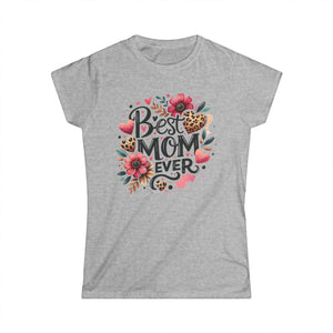 Best Mom Ever Women's Softstyle Tee