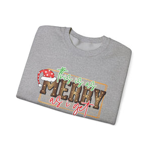 Christmas Crewneck Sweatshirt - Merry as I Get Design