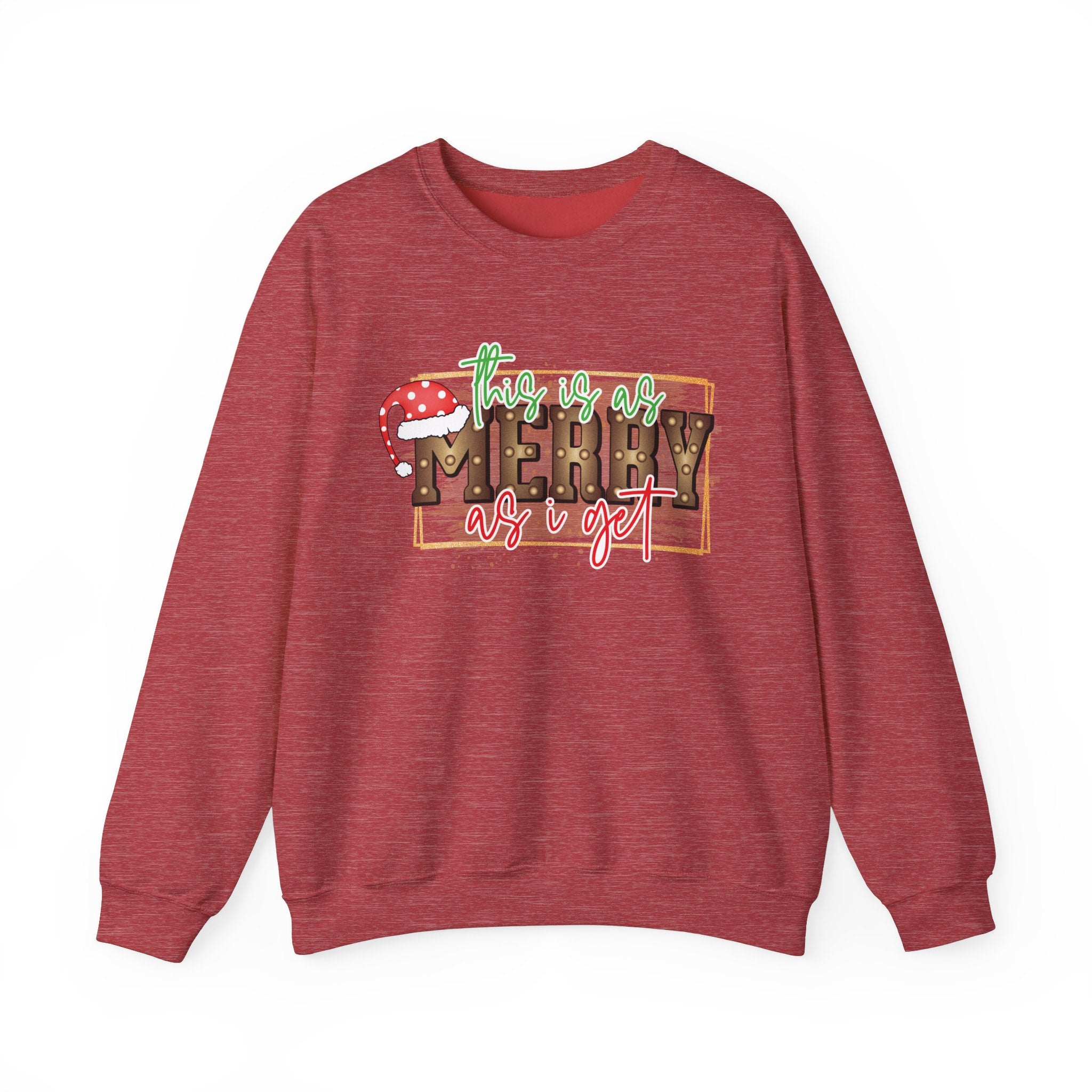 Christmas Crewneck Sweatshirt - Merry as I Get Design