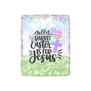 Silly Rabbit Easter is for Jesus Ultra-Soft Micro Fleece Blanket 30''x40''