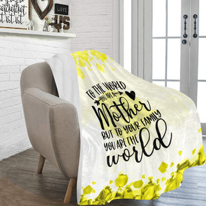 To The World You Are A Mother But To Yellow Ultra-Soft Micro Fleece Blanket 60"x80"