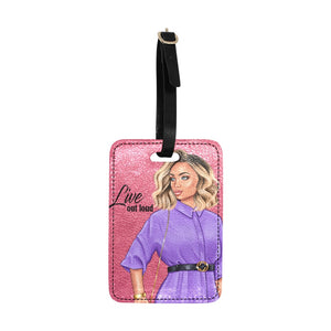 Live Out Loud Luggage Tag